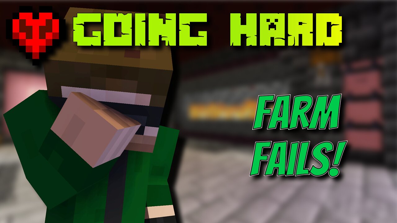 Welcome To Failure Farms Going Hard X Hardcore Minecraft