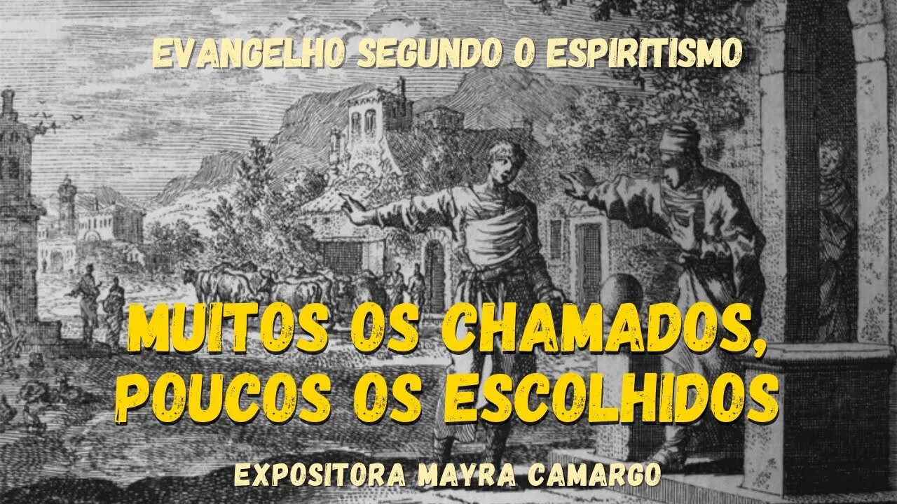 Muitos Os Chamados Poucos Os Escolhidos Cap 18 De O Evangelho