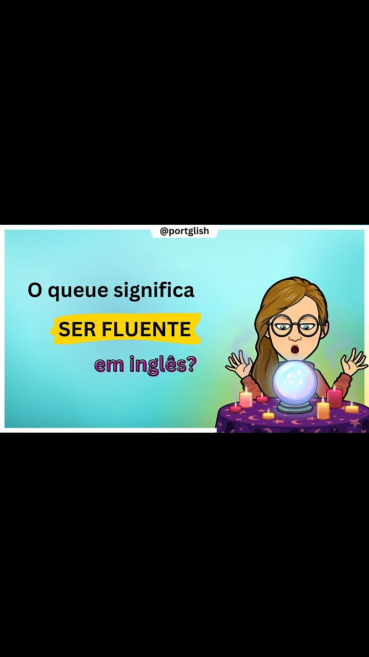 O Que Preciso Para Ser Fluente Em Ingl S