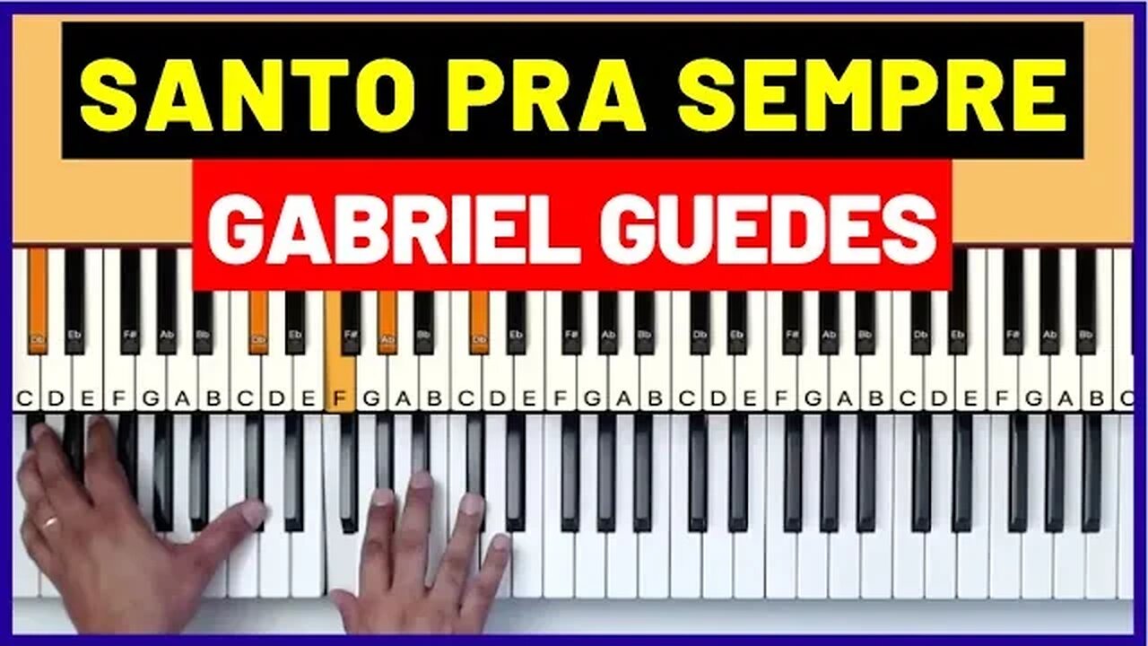 Santo Pra Sempre Gabriel Guedes Aula De Teclado