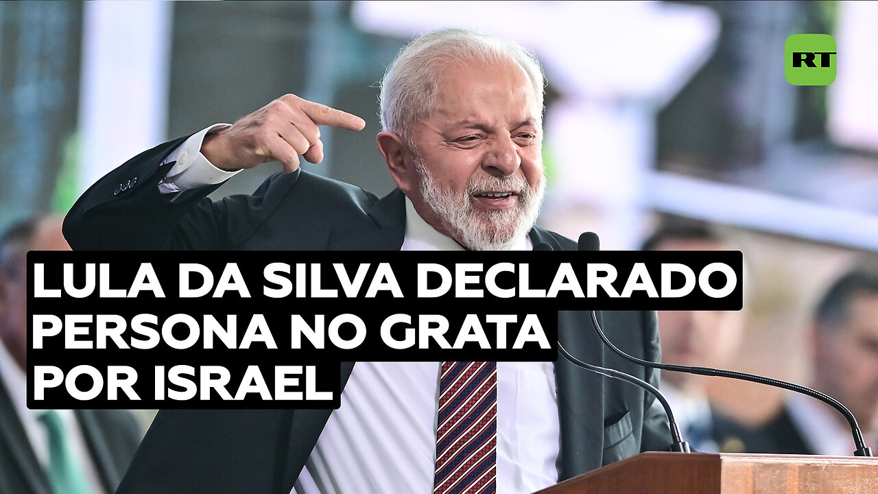 Lula Da Silva Fue Declarado Persona No Grata Por Israel Tras Denunciar