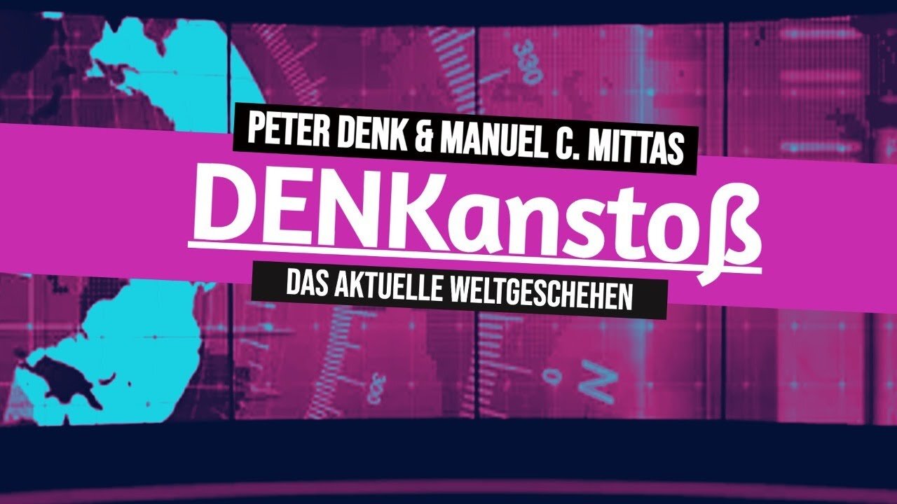 Denkansto Das Aktuelle Weltgeschehen Mit Peter Manuel