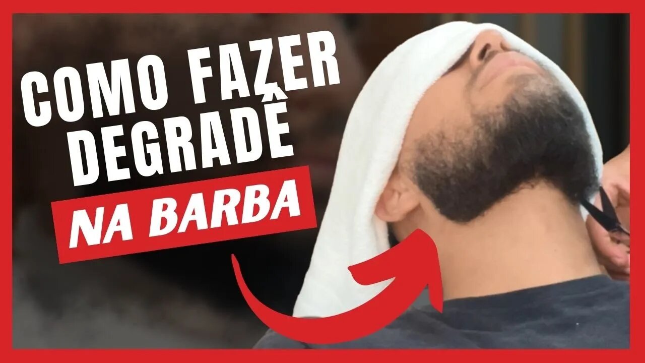 Como Fazer Degrad Na Barba