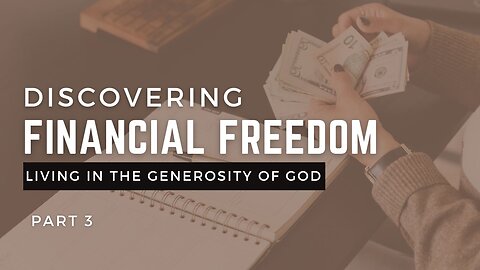 Discovering Financial Freedom - Part 3
