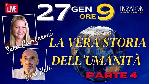 LA VERA STORIA DELL' UMANITÀ - PARTE 4. Con Luca Nali