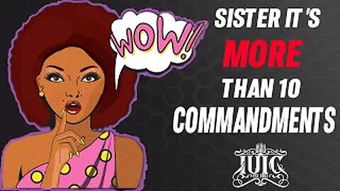 The Israelites: Sister it's more than 10 commandments