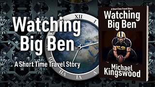 Story Saturday - Watching Big Ben