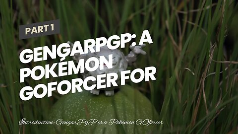 GengarPgP: A Pokémon GOforcer for the Purists