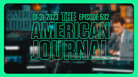 The American Journal - FULL SHOW - 01/31/2023