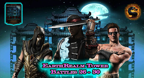 MK Mobile. EarthRealm Tower Battles 26 - 30 [ Mortal Kombat ]