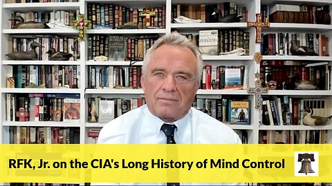 RFK, Jr. on the CIA's Long History of Mind Control