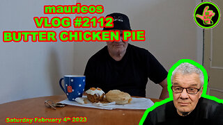 maurieos VLOG #2112 BUTTER CHICKEN PIE