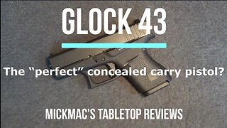 GLOCK 43 Gen 4 9mm Pistol Tabletop Review – Episode #202304