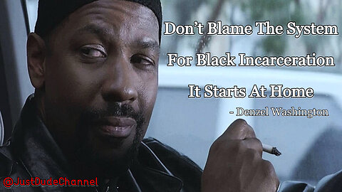Denzel Washington: Don’t Blame The System For Black Incarceration, It Starts At Home