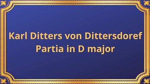 Karl Ditters von Dittersdoref Partia in D major 2 oboes, 2 horns, bassoon