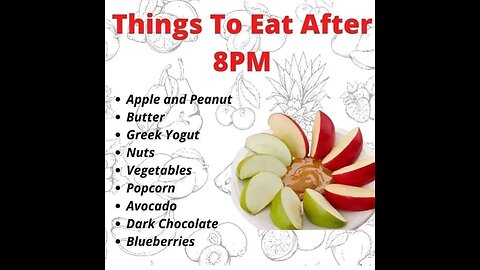 Things to eat after 8pm