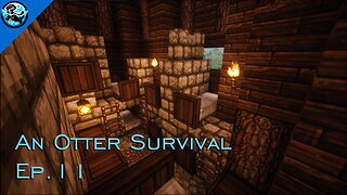 Earthworks and Interiors - An Otter Survival Ep 11
