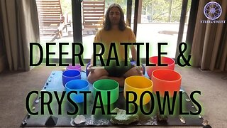 Shamanic Deer Rattle with 432hz Crystal Bowls - Live Sound Bath - Relax & Meditate