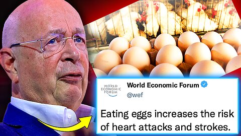 WEF Vows to BAN 'Dangerous' Eggs After Study Finds They Cure COVID Naturally