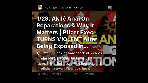 1/29: Akilé Anai On Reparations & Why It Matters | Pfizer Exec TURNS VIOLENT After Being Exposed