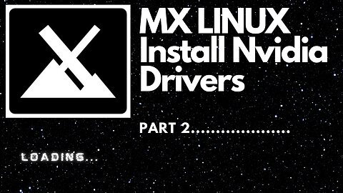 MX Linux Install Nvidia Drivers and Move Panel