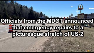 Officials from the MDOT announced that emergency repairs to a picturesque stretch of US-2