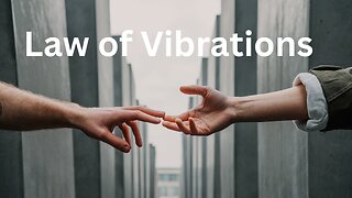 Understanding the 'Law of Vibrations'