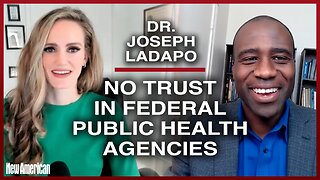Dr. Joseph Ladapo: No Trust in Federal Public Health Agencies