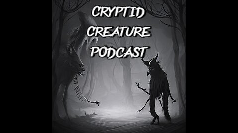 Paranormal podcasting. New cryptid creature podcast.
