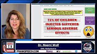 DR NAOMI WOLF - CHILDREN WERE INJECTED 7 MONTHS BEFORE PEDIATRIC APPROVAL!!