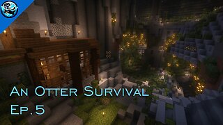 A Mining Outpost - An Otter Survival Ep 5