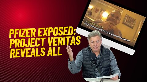 Pfizer Exposed: Project Veritas Reveals All | Lance Wallnau