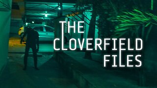 The Cloverfield Files (2019)