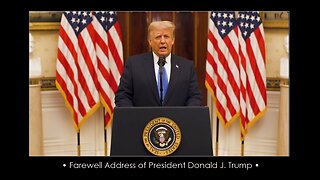 • Farewell Address of President Donald J. Trump • Jan 19, 2021