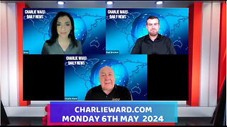 CHARLIE WARD DAILY NEWS WITH PAUL BROOKER & DREW DEMI MONDAY 6TH MAY 2024