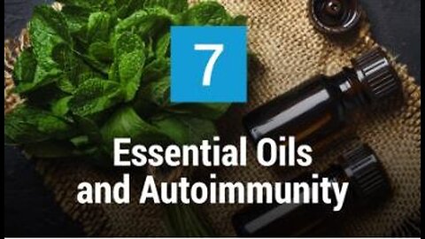 Autoimmune Secrets Episode 7: Essential Oils, Innovative Dietary & Lifestyle Approaches to Autoimmunity