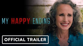 My Happy Ending - Official Trailer