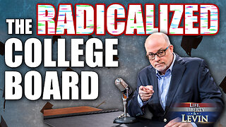 The Radicalized College Board