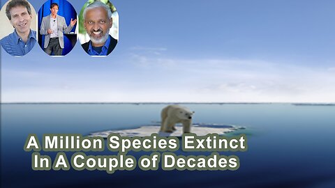 There Will Be Over A Million Species Of Plants And Animals That Will Be Extinct In The Next Couple