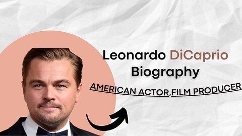 Leonardo Decaprio Biography| Hollywood Actor