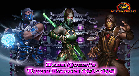 MK Mobile. Dark Queen's Tower Battles 191 - 195