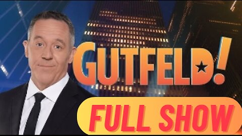 Gutfeld! (Full Episode) | Friday, May 31, 2024