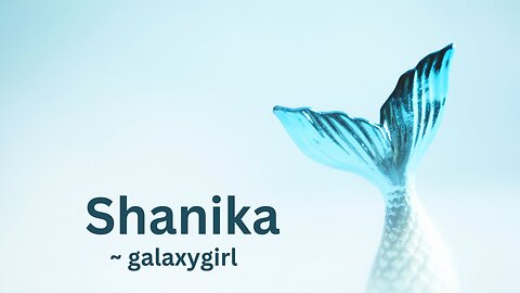 Shanika (a sea creature)~ galaxygirl 01-28-2023 (Programming Water to Ease Ascension Symptoms)