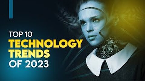 Top 10 Technologies Trends 2023