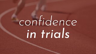 05-08-24 - Confidence In Trials- Andrew Stensaas