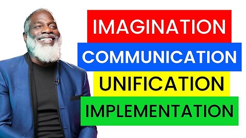 Imagination, Communication, Unification, Implementation | Myron Golden