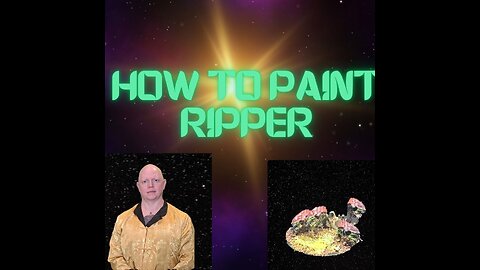 How to paint Rippers