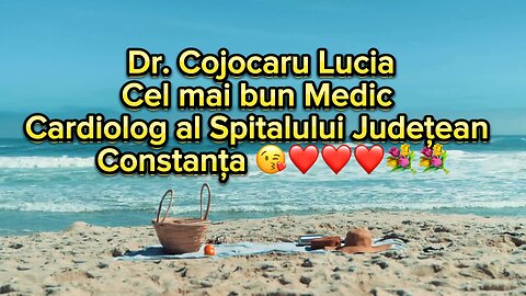 Dr. Lucia Cojocaru - Cel mai bun Medic Cardiolog al Spitalului Judetean Constanța. 😘😘😘❤️❤️💐