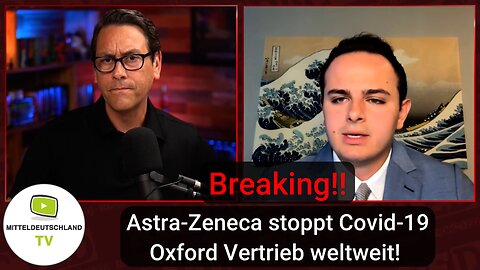 Breaking!! Astra-Zeneca stoppt Covid-19 Oxford Vertrieb weltweit!