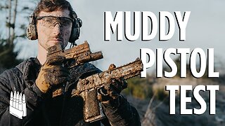 Muddy Pistol Test (Torture Testing your favorite Handguns) 🔫🤎🙃